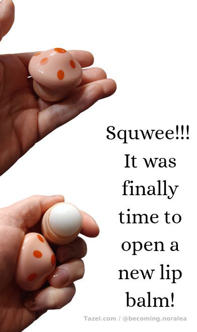 I know part of the reason I love these little shroomies are how cute they are, but truly, the formula is so nice. So soft while it glides on the lips, and the scents are pleasant. I like the vanilla more, but this raspberry is nice too.