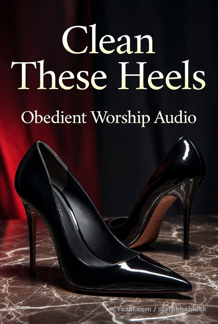 Clean My Sweet Sticky Mess Off These Heels – Obedient Lick & Worship Audio

Step into your submissive role with this intimate, commanding audio experience.
In this 8-minute high-quality audio, I guide you through every slow, deliberate moment as you clean the sweet, sticky mess from my sexy high heels. My voice is soft but firm, teasing and encouraging you as I describe the glossy patent leather, the warm slickness coating the stiletto, and the way it drips down the sides.
You’ll be instructed exactly how to:

Get on your knees
Use only your tongue
Lick every inch clean
Savour the taste
Polish the heels with your mouth until they shine

This is perfect for foot fetish, heel worship, cum cleaning, or general domination & submission fans. My voice drips with satisfaction as I watch you obey, praising you when you do it right and giving you firm commands when you need correction.

