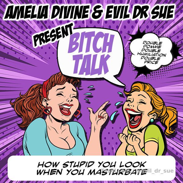 Bitch Talk - How Stupid You Look When You're Masturbating

The Queens of Mean are at it again chipping away at your toxic male ego and crushing what’s left of your self-esteem. You know how you think you look so fucking hot when you beat your meat? How you want to show it off all the time? How much you love it when a woman watches you spank that monkey? Yeah well, Ms. Divine and I are here with the truth about what women think of your exhibitionist self… and yes, it hurts.

Themes: humiliation, degradation, debasement


