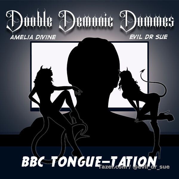 Double Demonic Dommes - BBC Tongue-tation

What could be more diabolical than not just one, but two little devils on your shoulder? That’s right gentlemen, Amelia Divine in one ear and me in the other “persuading” you to leave the porn behind and be a true big, black, cocksucker.

Your mind will be in a domination daze while you stroke your wee wee and listen to us coaxing you so seductively to do what we all know you want to do anyway.

Put us on a loop and jerk your way to SEXUAL BLISS!!
Your obsession for BBC growing.

Themes: double domme, bbc, manipulation, cocksucking, porn, sph

SFX: Background track

Length: 5:49