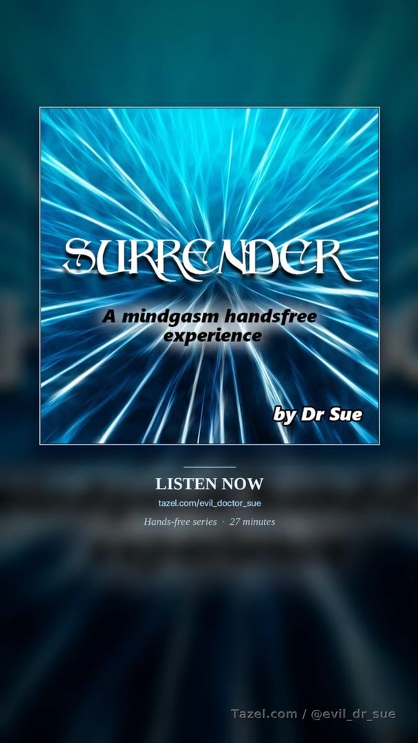 Surrender

Have you ever dreamed of surrendering so completely that your body obeys a single command to erupt in ecstasy? This immersive audio experience will guide you through breathtaking waves of fractionation (a type of hypnosis that wakes you and puts you to sleep several times), pulling you down into deeper submission with each cycle, only to bring you back up more aroused and desperate for release than before. Feel the intoxicating power of my control as your body becomes a vessel for pure sensation, your cock throbbing with an ache that demands no touch, only obedience. By the time you hear the final, whispered command, you'll be teetering on the edge of oblivion, ready to shatter into a hands-free orgasm so intense it will forever redefine your understanding of pleasure and prove the absolute power of my dominance over you.

Surrender is the first in a series I'm creating to help you have more handsfree orgasms.

